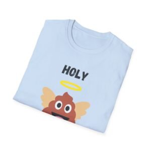 Funny Holy Shit Unisex T-Shirt - Image 28