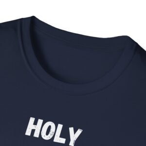 Funny Holy Shit Unisex T-Shirt - Image 35