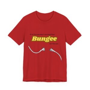 Funny Retro Bungee Cord Tee, Humorous Short-Sleeve Top, Hilarious Graphic T-Shirt, Casual Unisex Jersey Shirt, If at first you don't succeed - Image 27