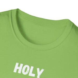 Funny Holy Shit Unisex T-Shirt - Image 23