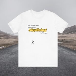 Skydiving Retro Tee, Unisex T-Shirt with Grave Image, 'If at First You Don't Succeed' Quote, Gift for Thrill Seekers, Parachute Enthusiasts, - Image 1
