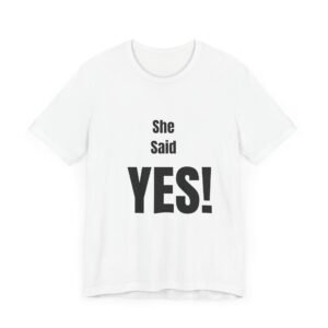 Engagement Announcement Unisex Jersey Short Sleeve Tee, She Said Yes Shirt, Tacos Tonight, Bride-to-Be Gift, Wedding Announcement Tee, - Image 3