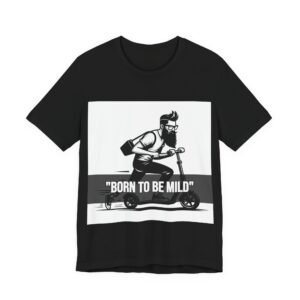 "Born to be Mild" — Custom Shirt - Image 1